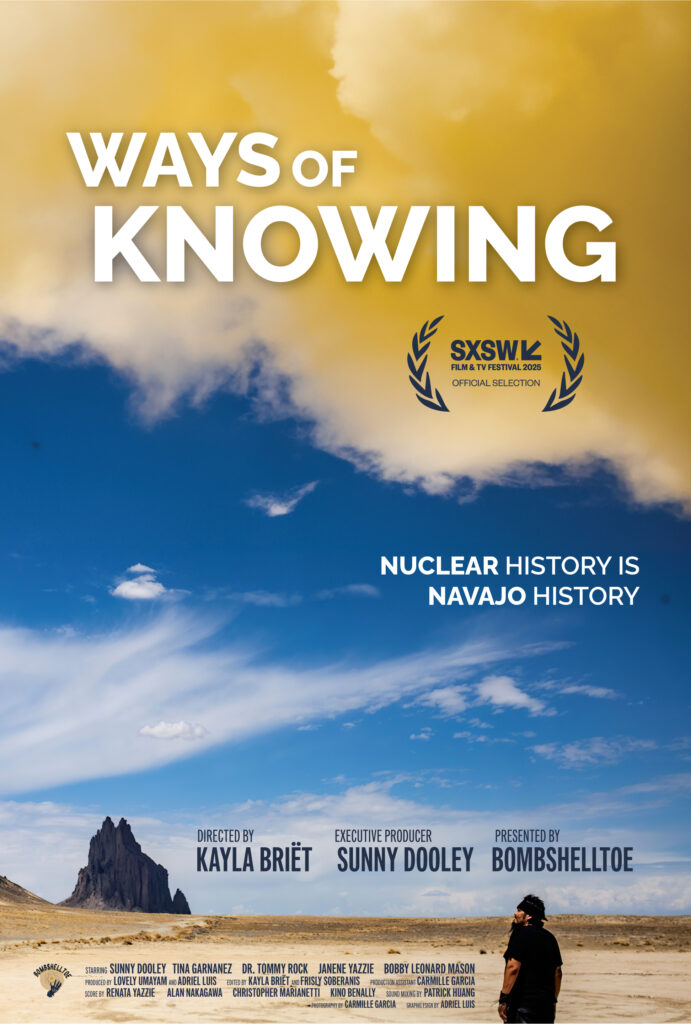 A film poster with the title "Ways of Knowing." A tagline reads, "Nuclear history is Navajo history." A man looks out at a mountain while yellow clouds cover the sky.